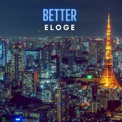 Better - Eloge