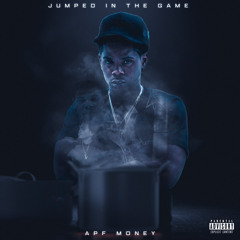 Apf Money - Jumped in the game