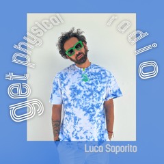 Get Physical Radio mixed by Luca Saporito
