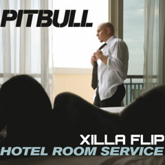 Pitbul - Hotel Room Service(XILLY flip)