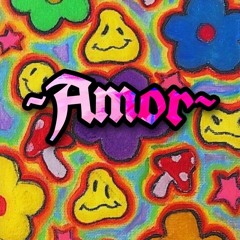 ~amor~