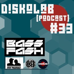 Diskolab Podcast #33 (Bassfash Guest Mix)