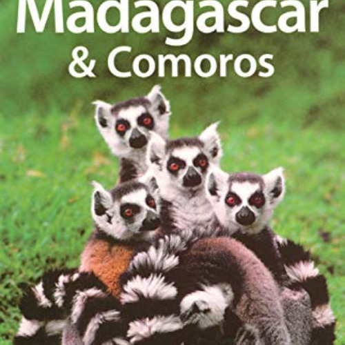 [Get] EBOOK 📂 Lonely Planet Madagascar & Comoros (Multi Country Travel Guide) by  Aa