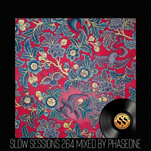 Slow Sessions 264 Mixed by PhaseOne (ZA).