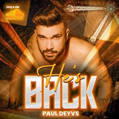 Paul Deyvs - He´s Back (SPECIAL SET)