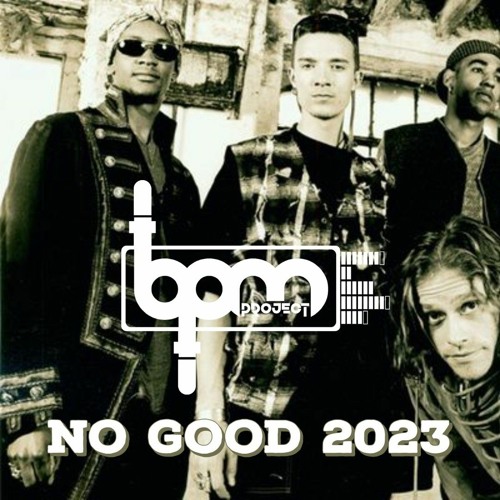 Stream Bpm Project No Good 2023 Sample By Bpm Project Official