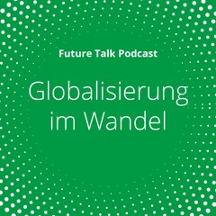 Globalisierung im Wandel: Geoökonomische Trends 2026 (Folge 227)