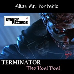 Alias Mr. Portable - Terminator (The Real Deal)