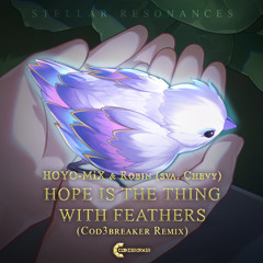 Hope Is The Thing With Feathers (Cod3breaker Remix)