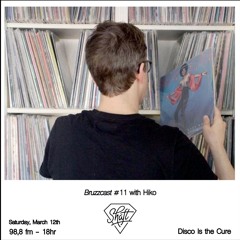 Bruzzcast #11: Hiko Guest Mix for Shaft Crew x Bruzz Radio