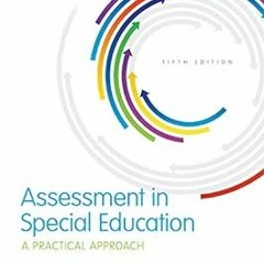 READ Assessment in Special Education: A Practical Approach (What's New in Special Education) BY