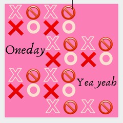 One Day (Yeah, Yeah)