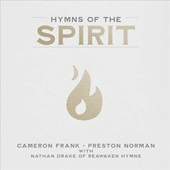 ( mLv ) Hymns of the Spirit: The Trinity Project, Book 3 by  Cameron Frank,Preston Norman,Nathan Dra