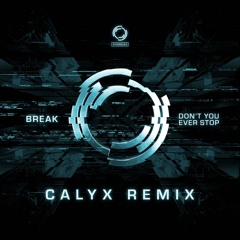 SYMM065 - Break - Don't You Ever Stop (Calyx Remix) - 1min