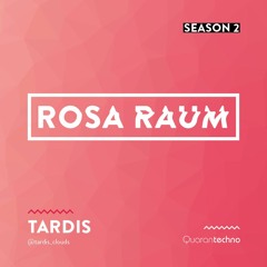 Tardis - Rosa Raum (Quarantechno 18.03.21)