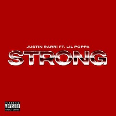 Justin Rarri feat. Lil Poppa - STRONG