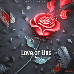Love or Lies
