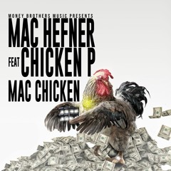 Mac Chicken (feat. Mac Hefner)