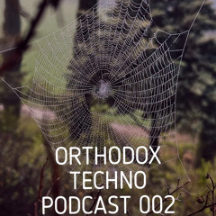 ORTHODOX TECHNO  PODCAST 002 By NeburTB