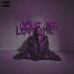 love me (slowed and reverb)