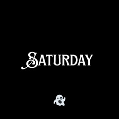 Saturday