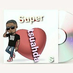 super stuahda.mp3