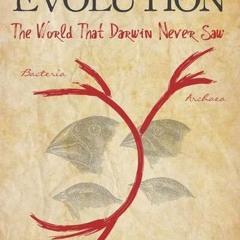 READ Microbes and Evolution: The World That Darwin Never Saw Roberto Kolter Read eBook