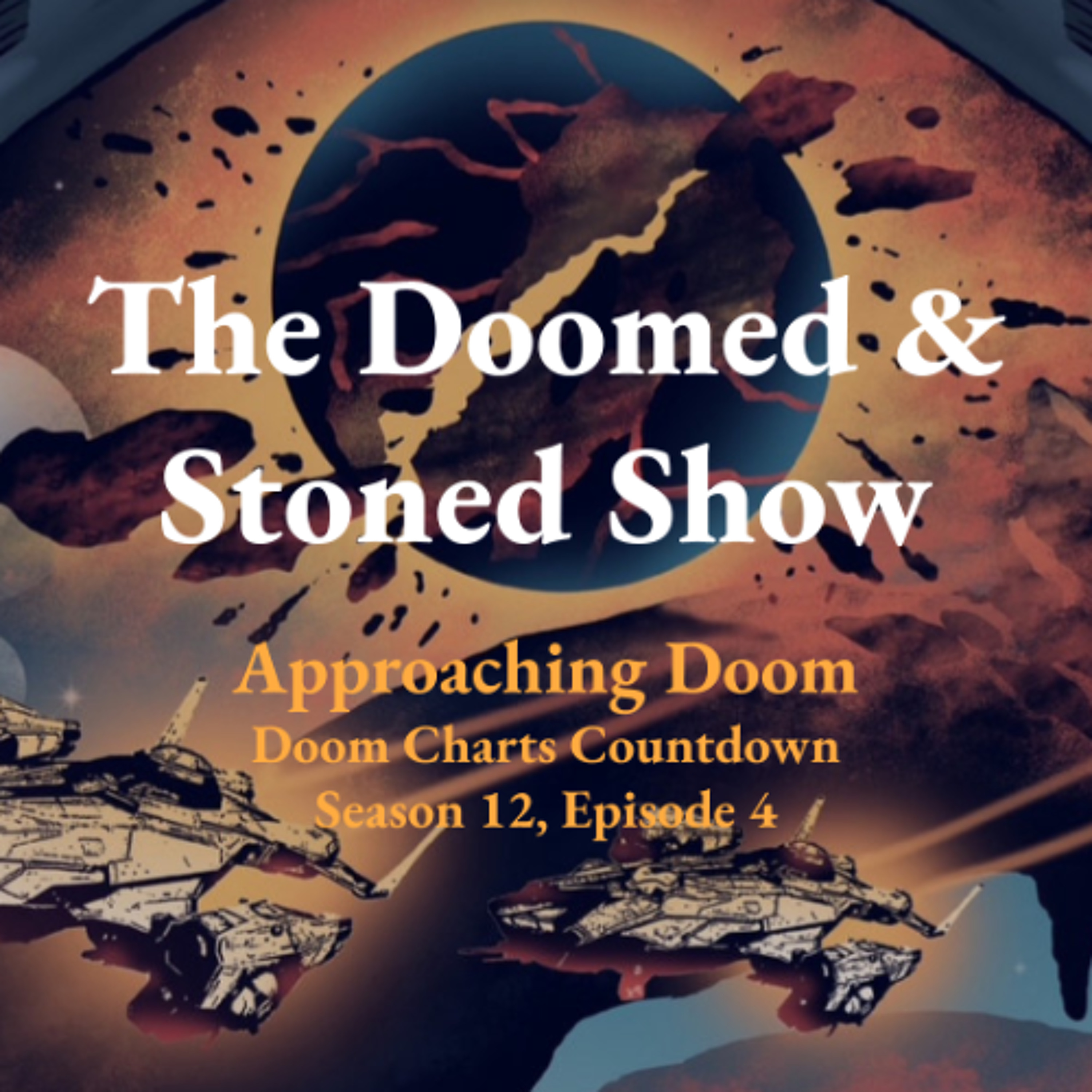 The Doomed and Stoned Show - Approaching Doom (S12E4)