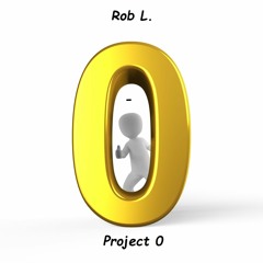 Rob L. - Project 0