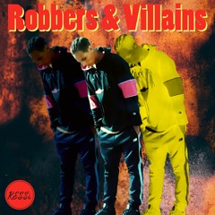 Robbers & Villains