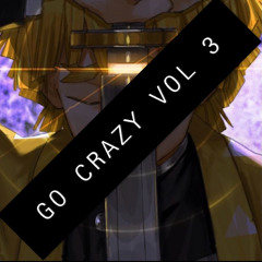 GO CRAZY Vol 3