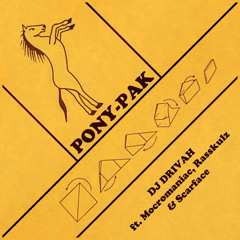 Pony-Pak (feat. MocroManiac, Scarface & Rasskulz)