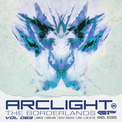 Arclight - Borderlands (Original Mix)