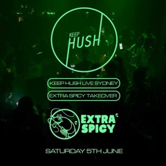 Krypsis DJ Set | Keep Hush Live Sydney: Extra Spicy Takeover (June 2021)