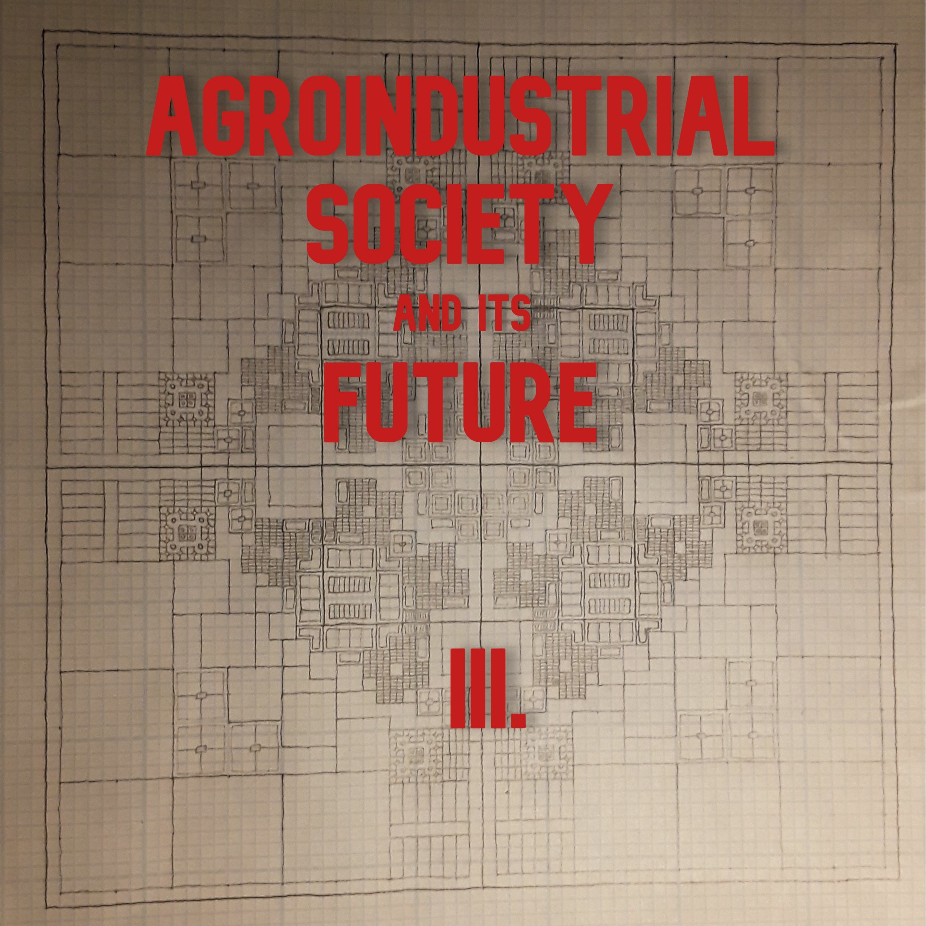 III. Agroindustrial Society & its Future | Marx, Economic Planning, and Sustainable Industry episode artwork