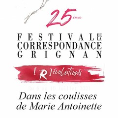 Dans Les Coulisses De Marie Antoinette - Grignan numerique 2021