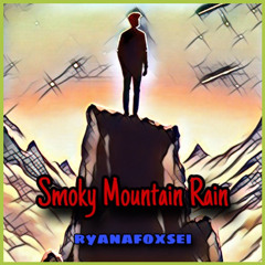 Smoky Mountain Rain [Originally by Ronnie Milsap]