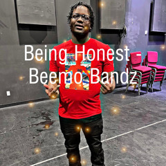 BEING HONEST - BEEMO BANDZ