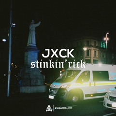 Jxck - Stinkin' Rick [ILL007]
