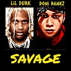 SAVAGE ( Ft Lil Durk )