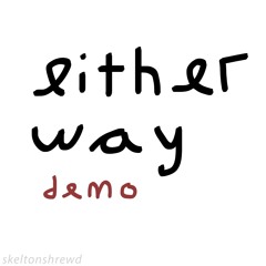 either way (demo)