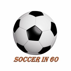 Soccer In 60 02 29 24