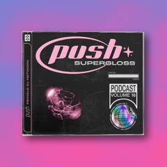 PUSH invites SUPERGLOSS - 016