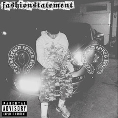 Fashion Statement (prod. ilypara + teenbleed)