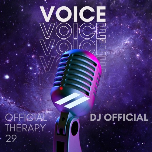 Stream OFFICIAL THERAPY #29 - VOICE by DJ OFFICIAL | Listen online for ...