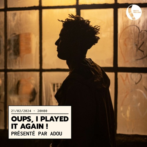 Oups, I played It Again par Adou