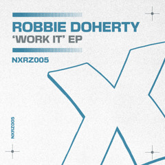 Robbie Doherty - Work It