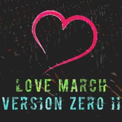 Love March (Version II)