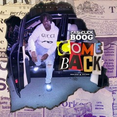 Cashclick Boog - Come Back
