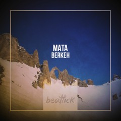 MaTa - Berkeh (Original Mix Edit)